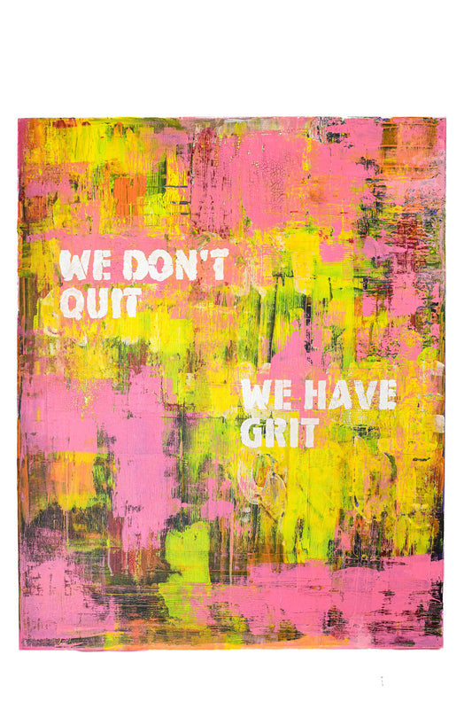 'We Have Grit' - Original Painting - Large Feminist Wall Art